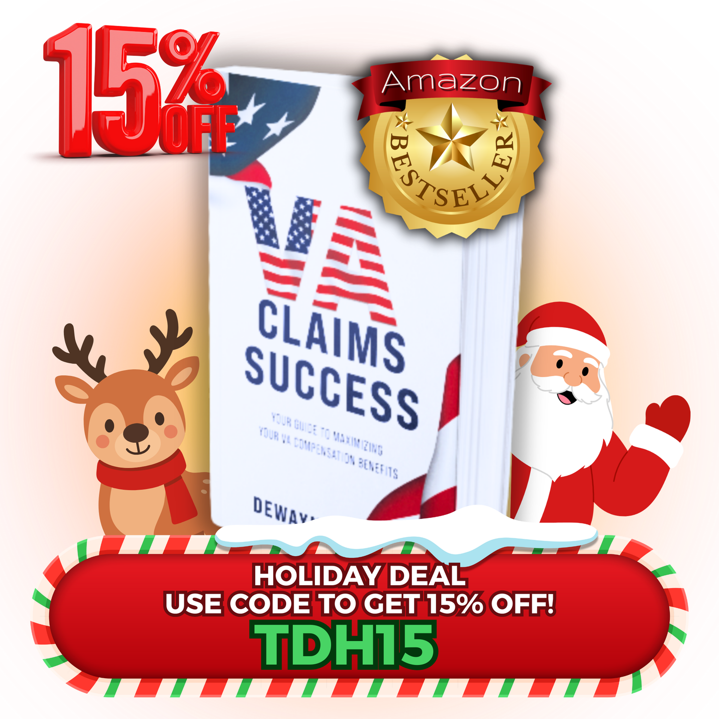 VA Claims Success - Your Guide To Maximizing Your VA Compensation Benefits (Signed Paperback) COUPON CODE: TDH15